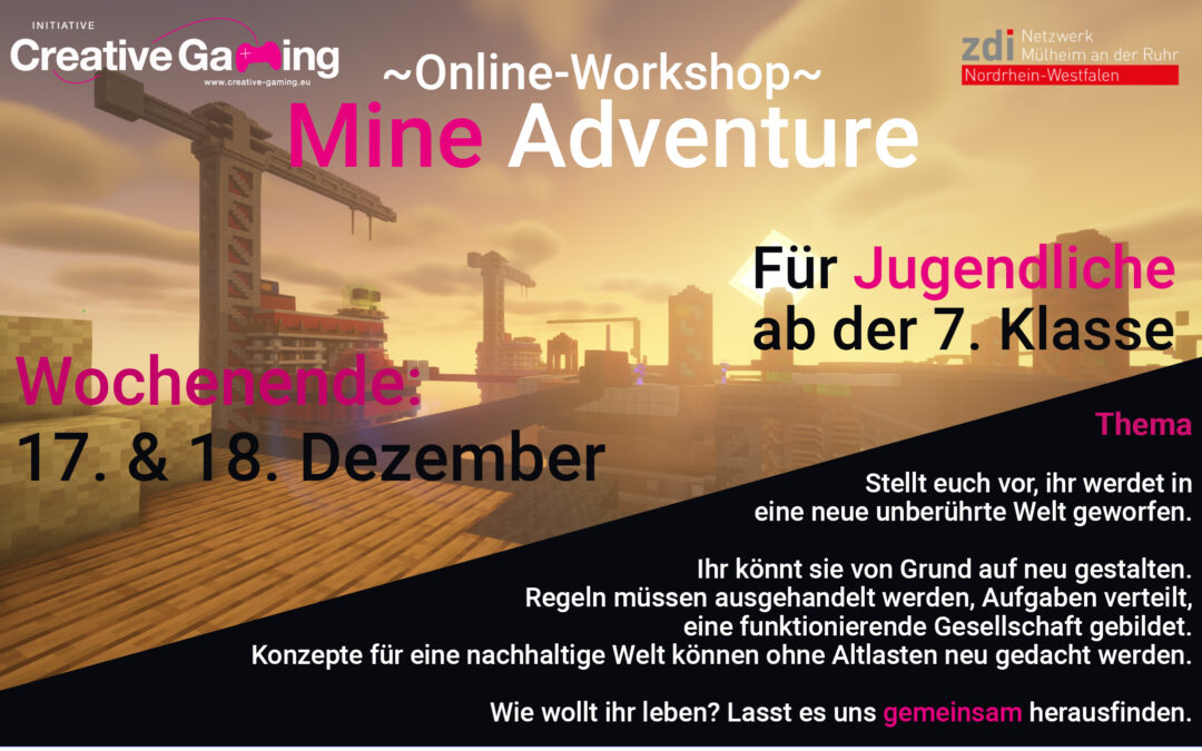 Online Workshop: Mine Adventure vom 17-18 Dezember 2022